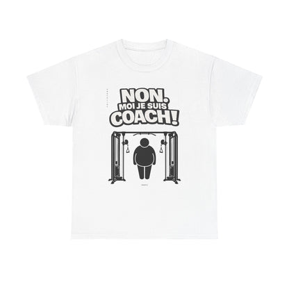 T-Shirt - Non. Moi Je Suis Coach! - DROP10