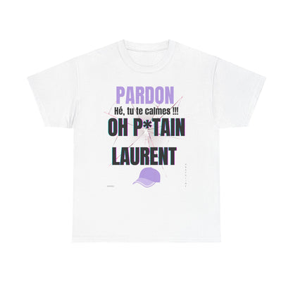 T-Shirt - Oh P*tain Laurent - DROP02