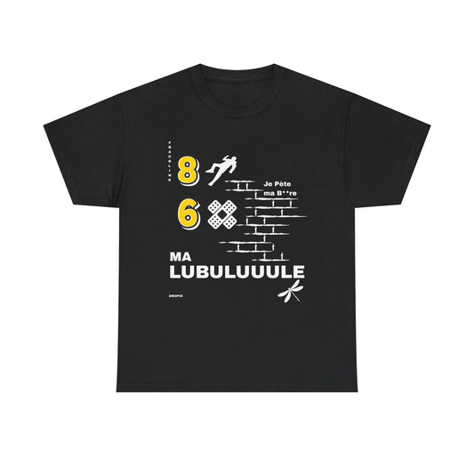 T-Shirt — Ma Lubuluuule - DROP05