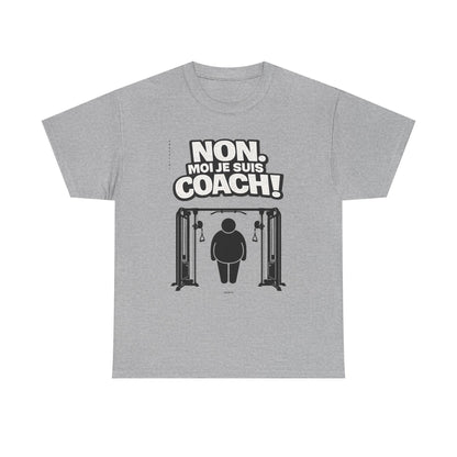 T-Shirt - Non. Moi Je Suis Coach! - DROP10