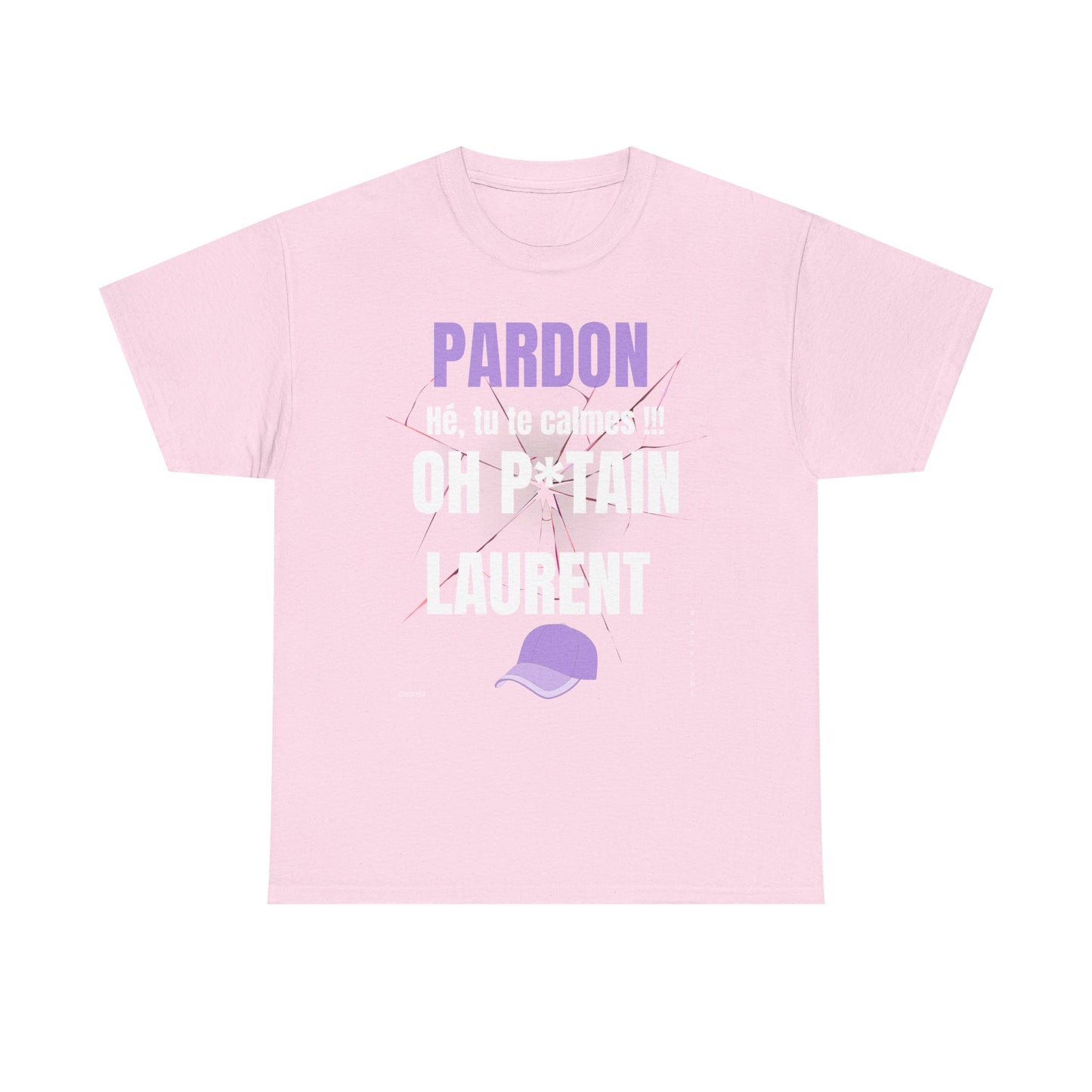 T-Shirt - Oh P*tain Laurent - DROP02