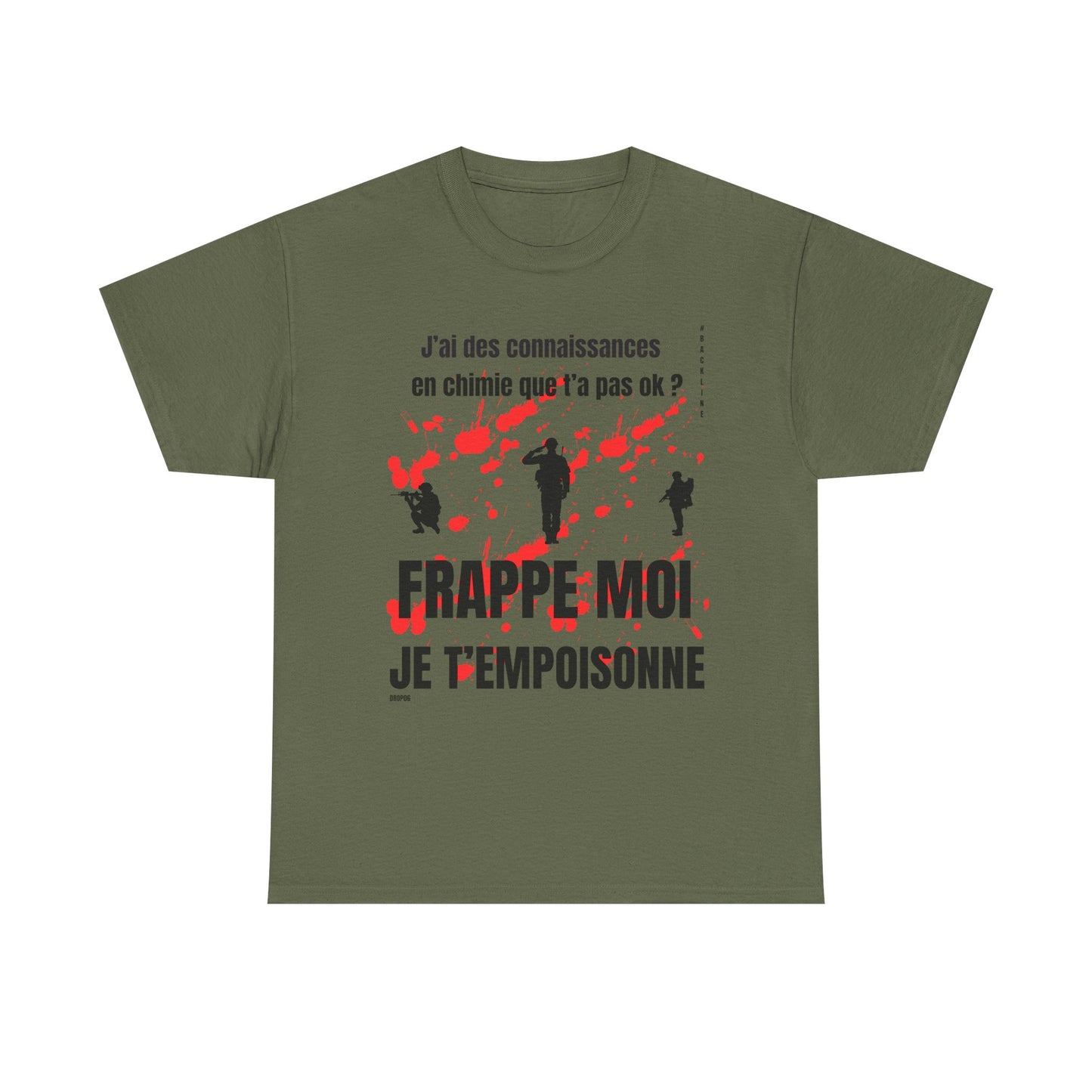 T-Shirt — Frappe Moi, Je T’empoisonne - DROP06