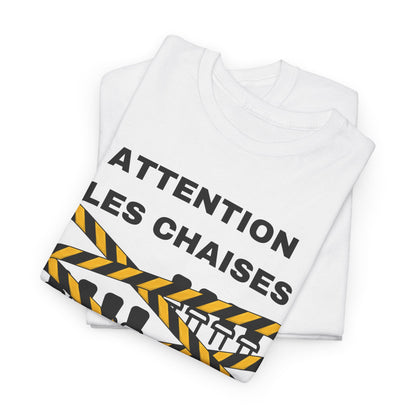 T-Shirt - Attention Les Chaises / Le Cheque de Caution - DROP03